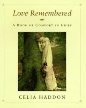 Image of Love Remembered by Celia Haddon Hardback