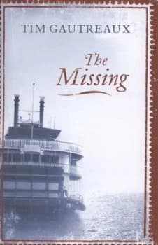 Image of The Missing by Tim Gautreaux Hardback