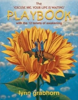 Image of The excuse Me Your Life Is Waiting Playbook by Lynn Grabhorn Paperback