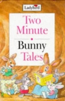 Image of Two Minute Bunny Tales by Nicola Baxter and Steve Smallman Book