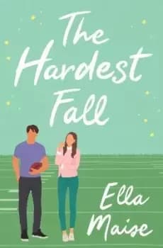 Image of The Hardest Fall by Ella Maise