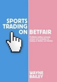 Image of Sports Trading on Betfair by Wayne Bailey Book