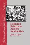 Image of lutheran reformers against anabaptists