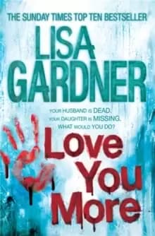 Image of Love You More (Detective D.D. Warren 5) : An intense thriller about how far you'd go to protect your child