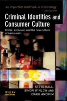 Image of Criminal Identities and Consumer Culture by Steve Hall Paperback
