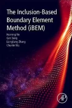 Image of The Inclusion-Based Boundary Element Method (iBEM) by Huiming Yin
