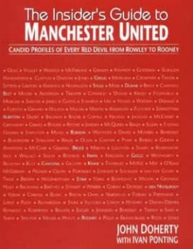 Image of The Insiders Guide to Manchester United by John Doherty Hardback
