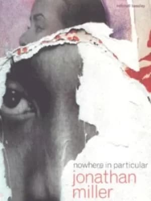 Image of Nowhere in particular by Jonathan Miller