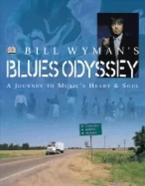 Image of bill wymans blues odyssey a journey to musics heart and soul