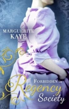 Image of Forbidden in Regency Society by Marguerite Kaye Paperback