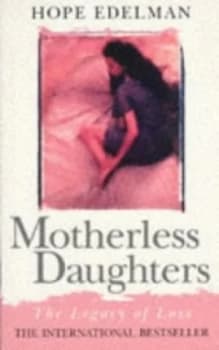 Image of Motherless Daughters by Hope Edelman Paperback