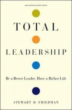 Image of Total Leadership by Stewart D. Friedman Hardback