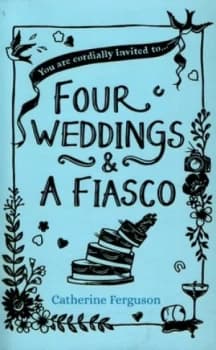 Image of Four Weddings and a Fiasco by Catherine Ferguson Paperback
