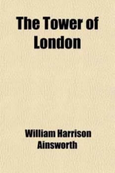 Image of Tower of London a Romance by William Harrison Ainsworth Paperback