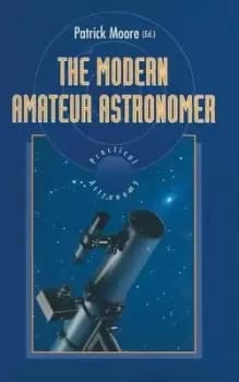 Image of The modern amateur astronomer by Patrick Moore