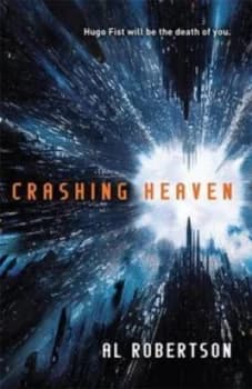 Image of Crashing Heaven by Al Robertson Hardback