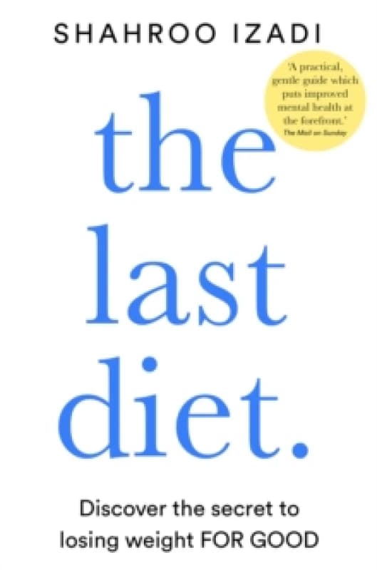Image of last diet discover the secret to losing weight for good 9781509883387