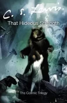 Image of That Hideous Strength by C. S. Lewis