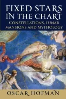 Image of Fixed Stars in the Chart : Constellations, Lunar Mansions and Mythology