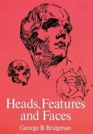 Image of Heads features and faces by George B. Bridgman