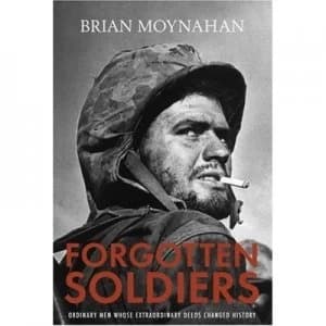 Image of Forgotten Soldiers by Brian Moynahan Hardback