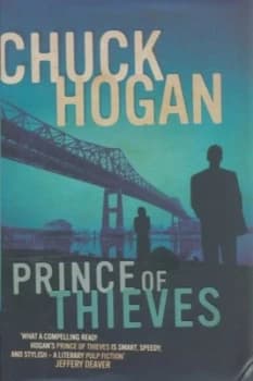 Image of Prince of Thieves by Chuck Hogan Hardback