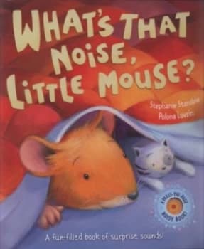 Image of Whats That Noise Little Mouse by Stephanie Stansbie and Polona Lovsin Hardback