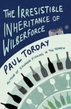 Image of The Irresistible Inheritance of Wilberforce by Paul Torday Hardback
