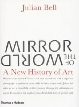 Image of Mirror of the World by Julian Bell Hardback