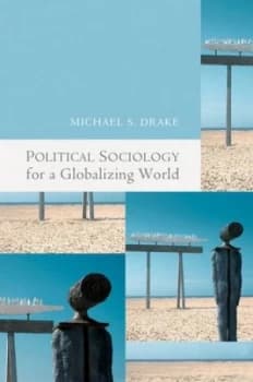 Image of Political Sociology for a Globalizing World by Michael Drake Book