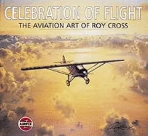 Image of celebration of flight the art of roy cross