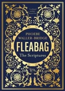Image of Fleabag: The Scriptures : The Sunday Times Bestseller