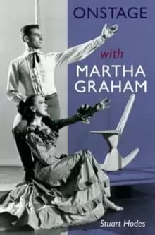 Image of Onstage with Martha Graham