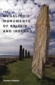 Image of The Megalithic Monuments of Britain and Ireland by Chris Scarre Paperback