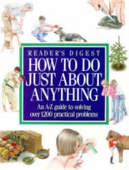 Image of How to Do Just about Anything Hardback