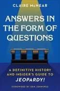 Image of answers in the form of questions a definitive history and insiders guide to