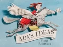 Image of Ada's Ideas : The Story of Ada Lovelace, the World's First Computer Programmer