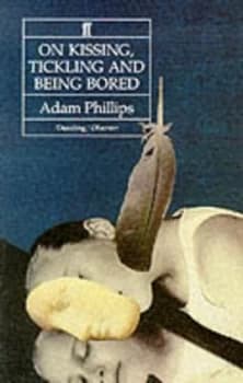 Image of On Kissing Tickling and Being Bored by Adam Phillips Paperback