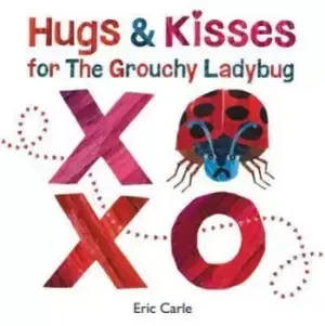 Image of Hugs & kisses for the grouchy ladybug - Eric Carle - Hardback - Used
