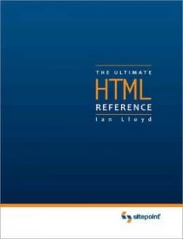 Image of The Ultimate Html Reference by Ian Lloyd Hardback