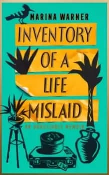 Image of Inventory of a Life Mislaid : An Unreliable Memoir