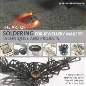 Image of The Art of Soldering for Jewellery Makers by Wing Mun Devenney Paperback