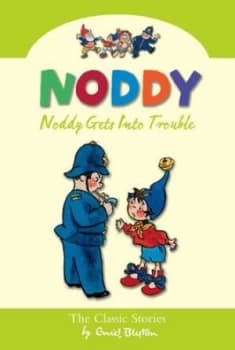 Image of Noddy Gets into Trouble by Enid Blyton Hardback