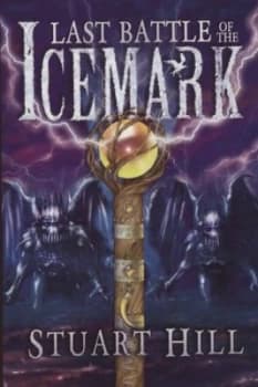 Image of Last Battle of the Icemark by Stuart Hill Paperback
