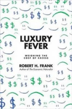 Image of Luxury Fever by Robert H. Frank Paperback