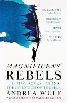 Image of Magnificent Rebels by Andrea Wulf