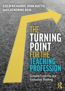 Image of The Turning Point for the Teaching Profession : Growing Expertise and Evaluative Thinking