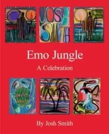 Image of Josh Smith: Emo Jungle