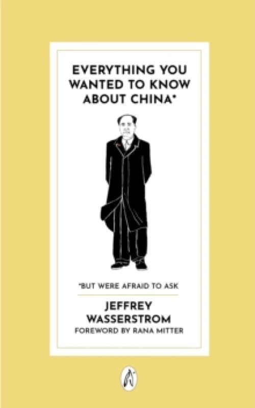 Image of Everything You Wanted to Know About China* : * But Were Afraid to Ask Paperback / softback