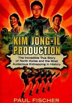 Image of A Kim Jong-Il Production by Paul Fischer Paperback